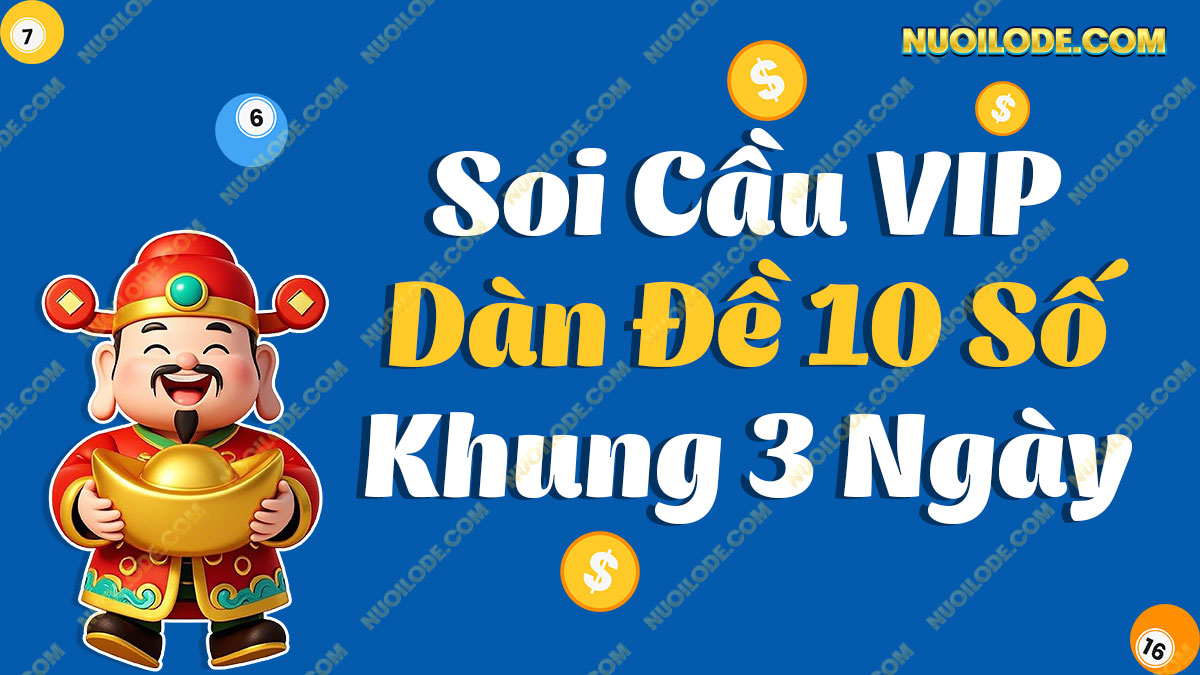 Dàn đề 10 số khung 3 ngày