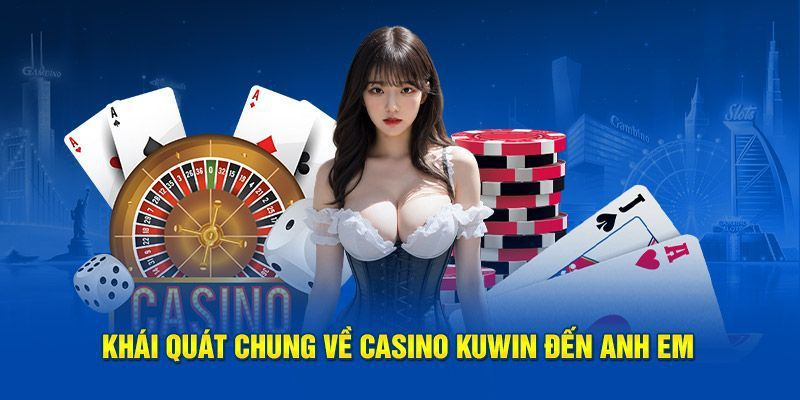 Khám phá sảnh casino Kuwin 