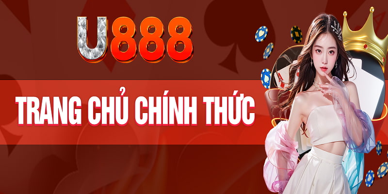 Giới thiệu vài nét về trang chủ U888