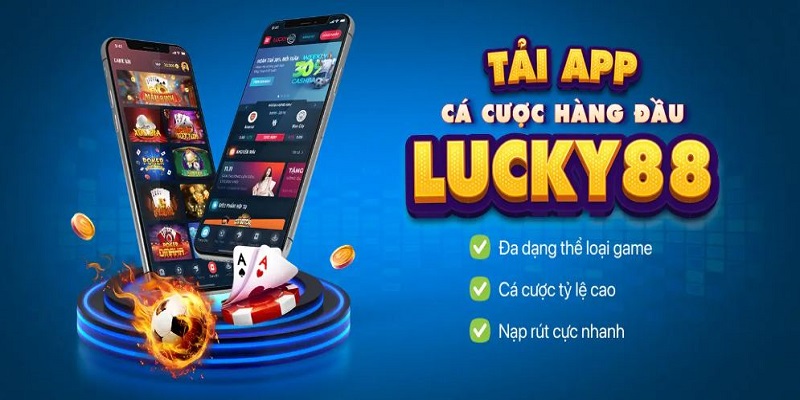 Lợi ích mà người chơi có được khi tải app Lucky88