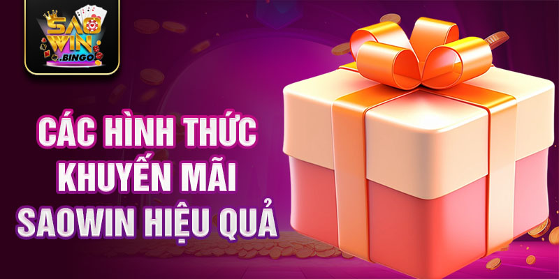 Các hình thức khuyến mãi Saowin hiệu quả