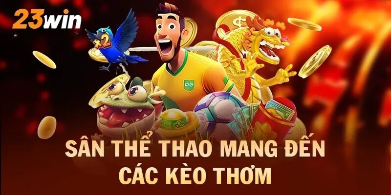 Các loại kèo phổ biến