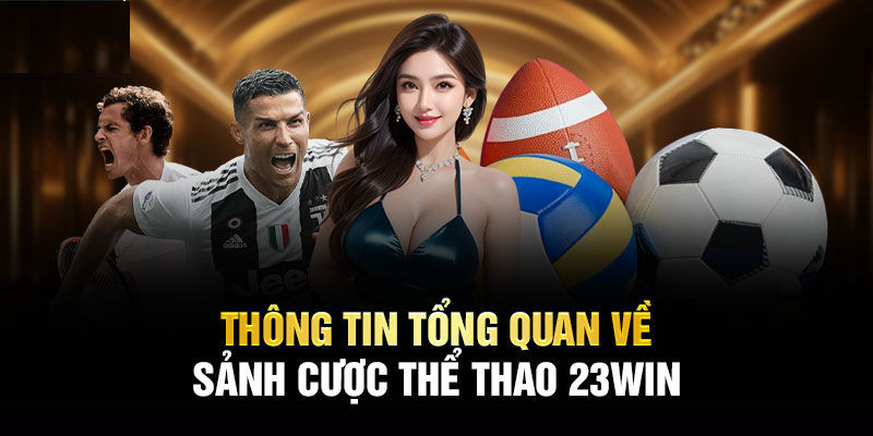 Thể thao 23WIN là gì?