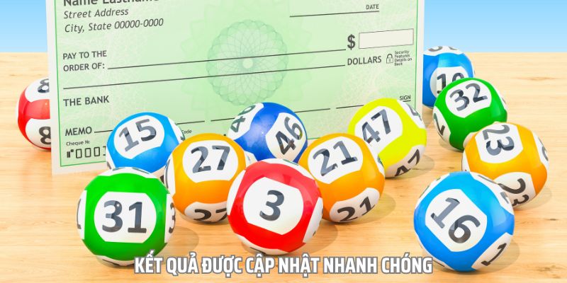 Kết quả của các kỳ quay thưởng cũng được nhà cái cập nhật tức thì