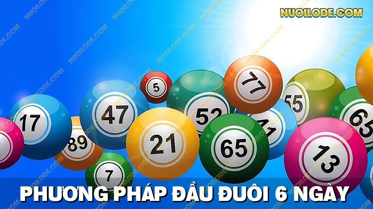 Phương pháp soi cầu đầu đuôi khung 6 ngày