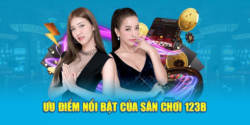 Sức hút đặc biệt của 123b