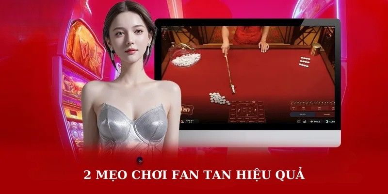 2 mẹo chơi game Fan Tan thắng lớn