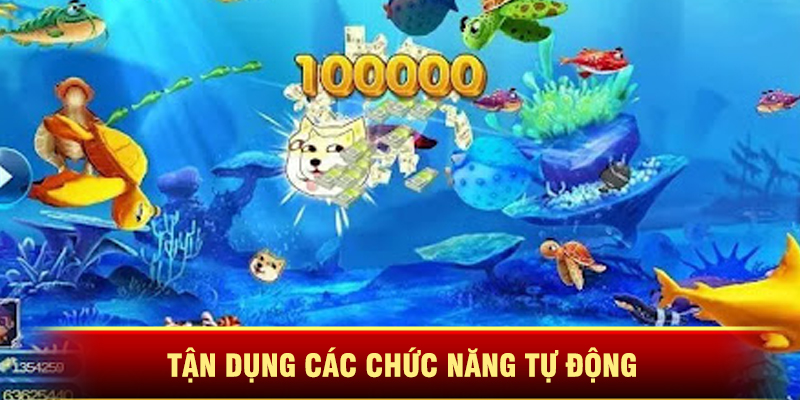Tận Dụng Các Chức Năng Tự Động
