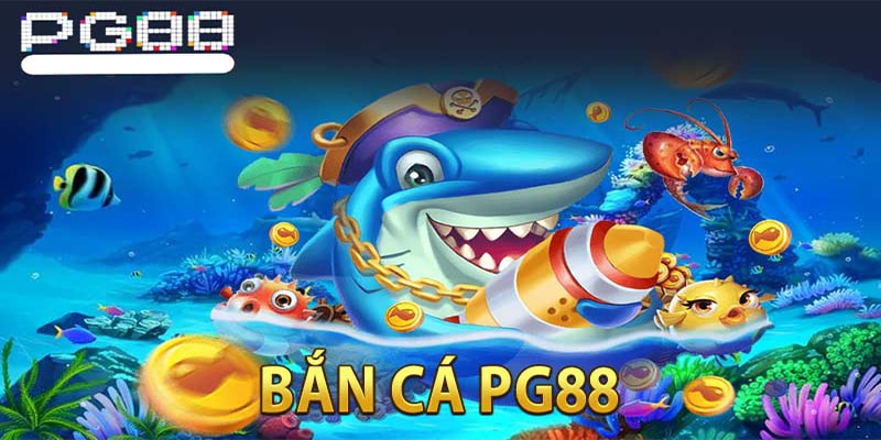 Bắn Cá PG88 – Không chỉ là game, mà còn là đam mê