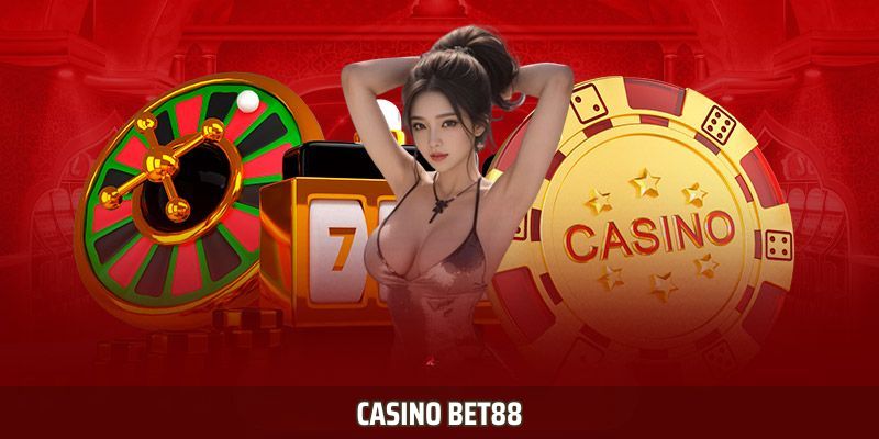 Casino Bet88 – Trải Nghiệm Cá Cược Mới Mẻ & Nổi Bật Nhất