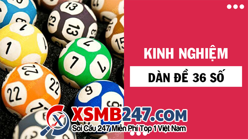Kinh nghiệm chơi dàn đề 36 số
