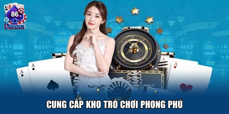 Cung cấp kho trò chơi phong phú