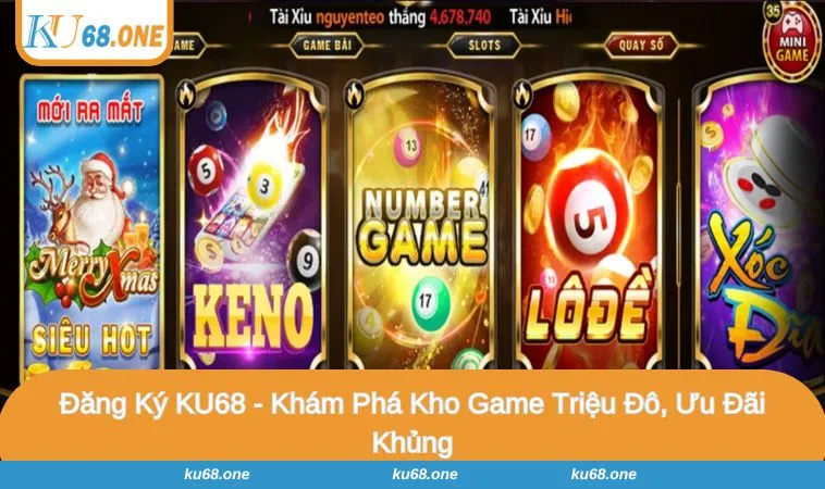 Chi tiết thao tác đăng ký KU68 cho người chơi mới