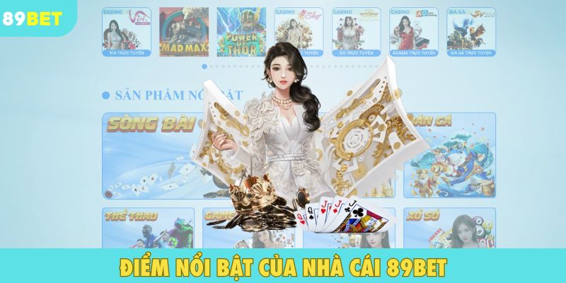 Điểm nổi bật của nhà cái 89BET