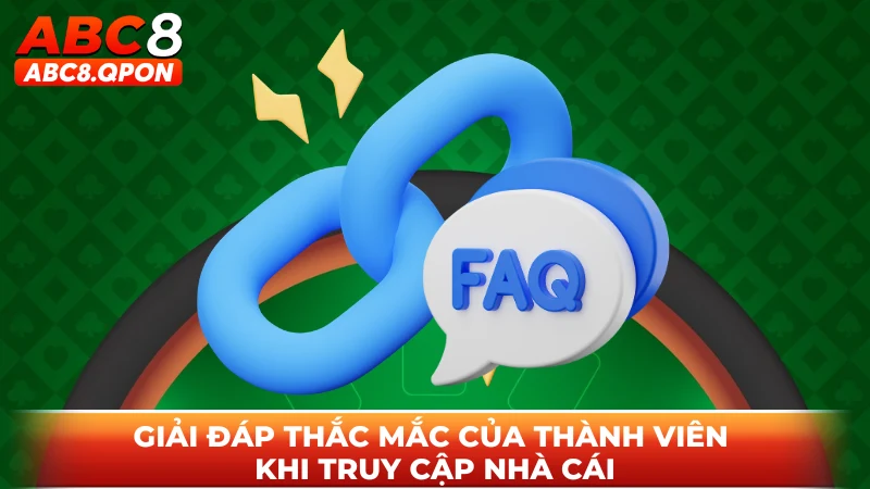 Giải đáp thắc mắc của thành viên khi truy cập nhà cái