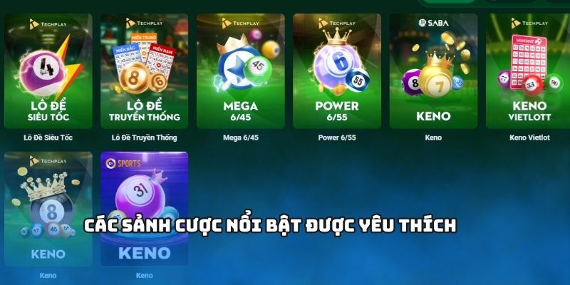 Các sảnh cược nổi bật được yêu thích
