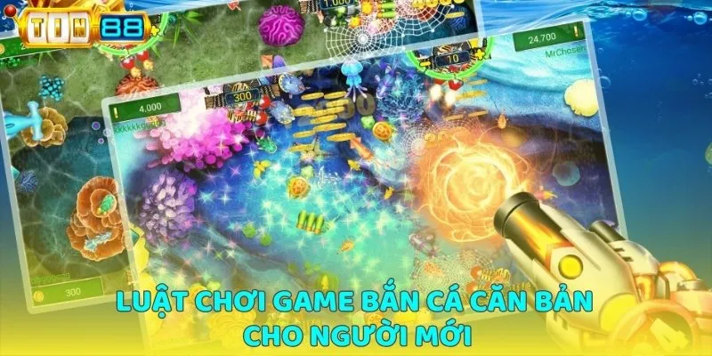 Luật chơi game bắn cá căn bản cho người mới