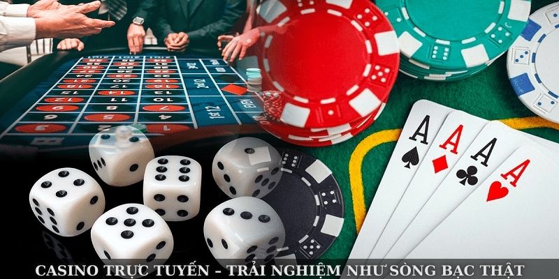 Casino trực tuyến – trải nghiệm như sòng bạc thật