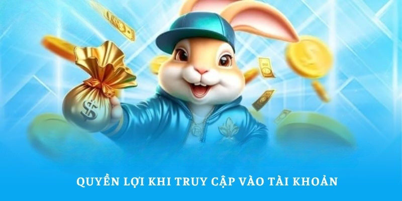 Quyền lợi khi truy cập vào tài khoản tip88