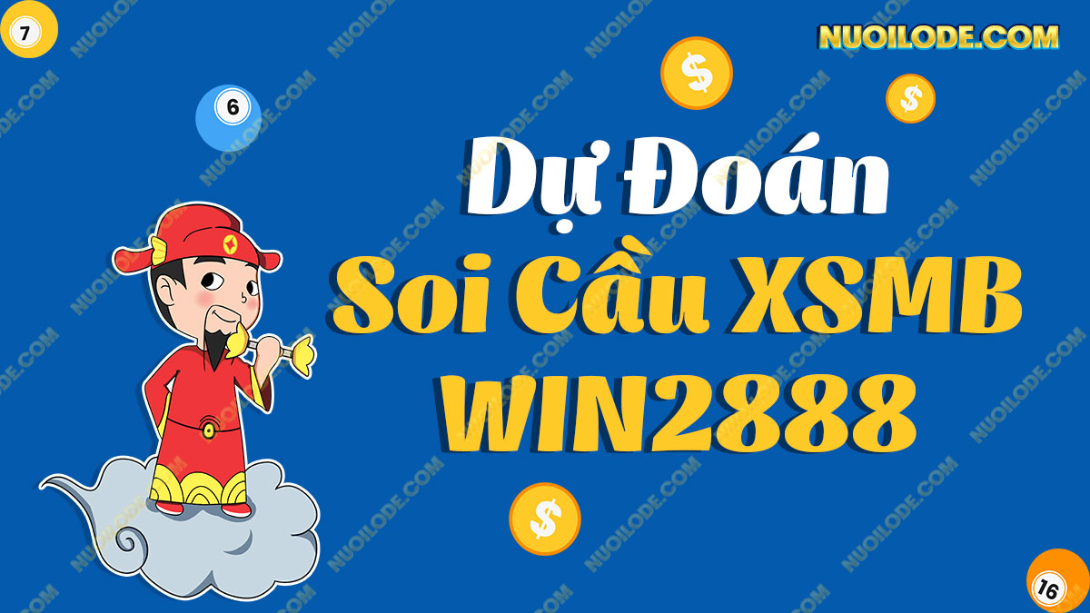Soi cầu XSMB WIN2888 Asia 247 miễn phí chính xác hôm nay