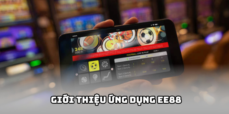 Giới thiệu ứng dụng EE88