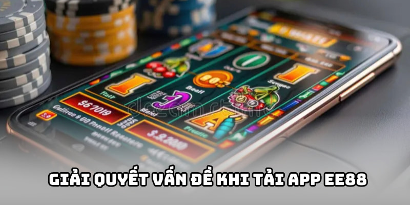 Tải App EE88 – Trải Nghiệm Cược Đỉnh Cao, Tiện Lợi Tối Ưu