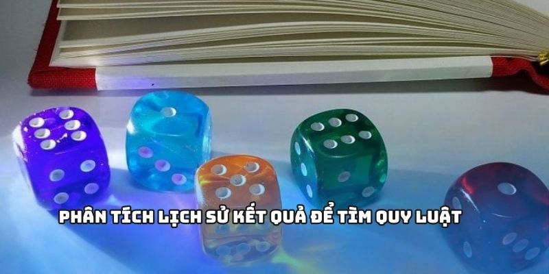 Tìm quy luật từ việc phân tích lịch sử kết quả