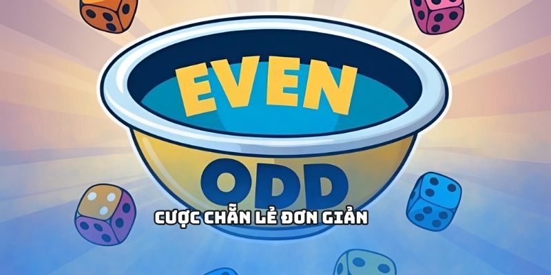 Cược chẵn lẻ cơ bản khi chơi xóc đĩa miễn phí