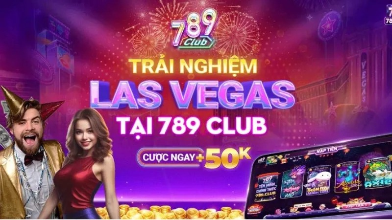 789CLUB – Cổng Game Bài Đổi Thưởng Uy Tín Chơi Là Nhận Thưởng