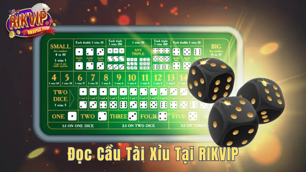 Bí Kíp Đọc Cầu Tài Xỉu Tại Cổng Game RIKVIP