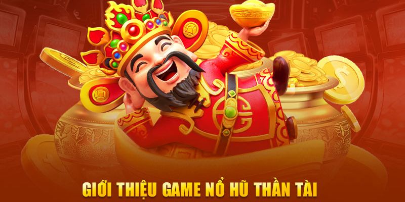 Giới thiệu nổ hũ thần tài tại sv88