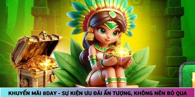 Khuyến mãi casino 8day – Sự kiện ưu đãi ấn tượng, không nên bỏ qua