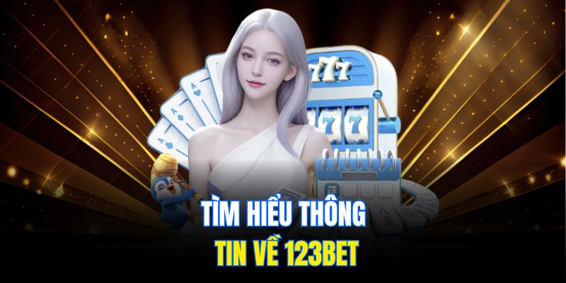 Tìm hiểu thông tin về 123Bet