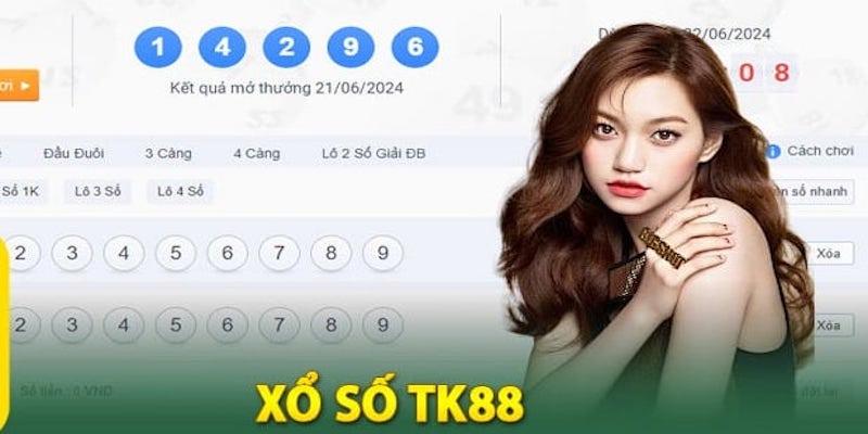 Xổ Số TK88 – Sảnh Chọn Số May Mắn Trúng Giải Khủng