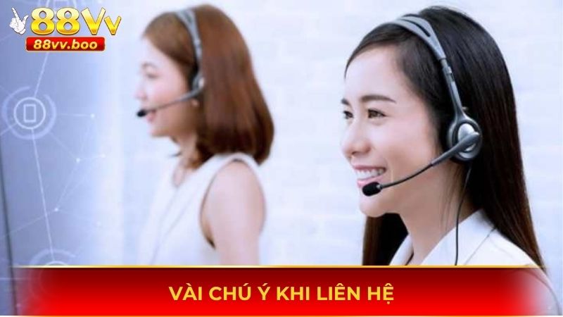 Vài chú ý khi liên hệ