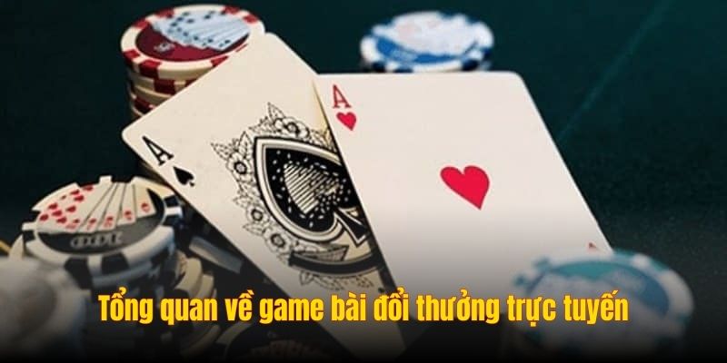Game Bài Đổi Thưởng – Bùng Nổ Cảm Xúc, Thỏa Sức Thử Vận May