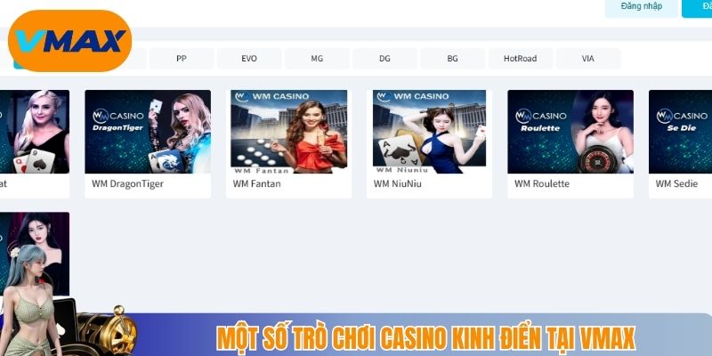 Một số trò chơi casino kinh điển tại vmax