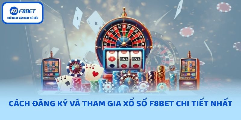 xo-so-f8bet-chinh-phuc-van-may-tot-dinh