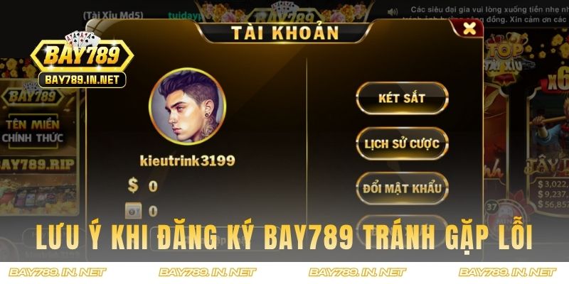 Lưu ý quan trọng khi đăng ký – tránh lỗi thường gặp và duy trì tài khoản ổn định