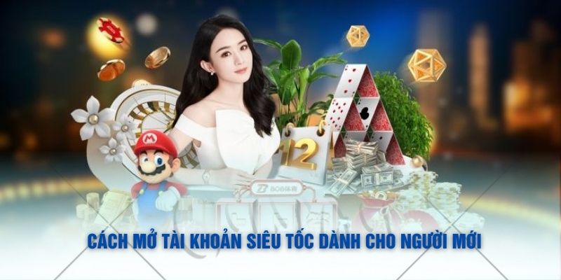 Cách mở tài khoản siêu tốc dành cho người mới