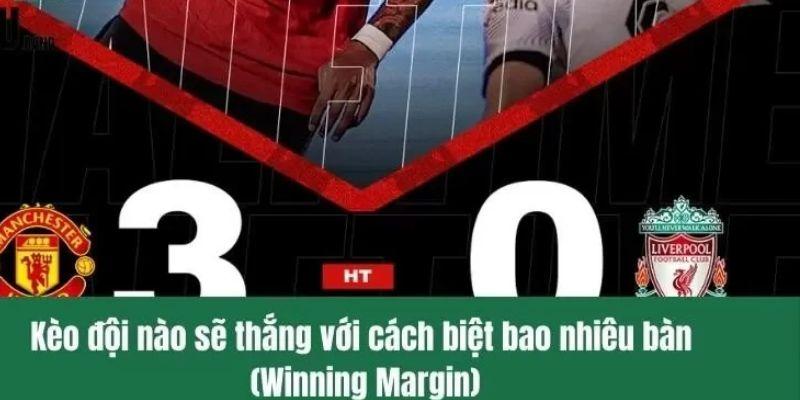 Hướng dẫn chi tiết về kèo đội nào sẽ thắng với cách biệt bao nhiêu bàn (Winning Margin)